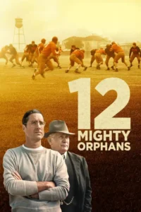 12 mighty orphans 2021
