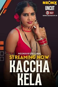 18 kaccha kela 2024