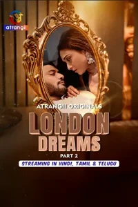 18 london dreams 2025