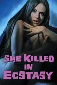 18 she killed in ecstasy 1971