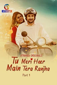 18 tu meri heer main tera ranjha 2025
