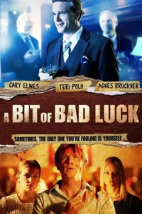 a bit of bad luck 2014