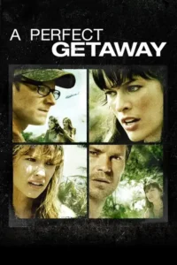 a perfect getaway 2009