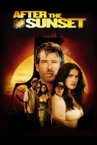 after the sunset 2004