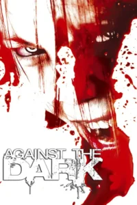 against the dark 2009