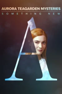 aurora teagarden mysteries something new 2023