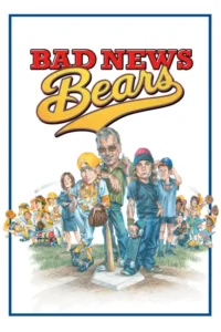 bad news bears 2005