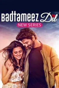 badtameez dil season 1
