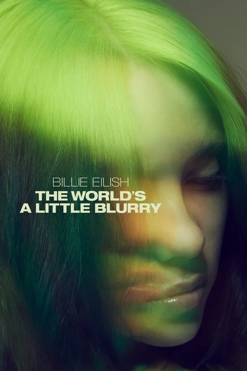 billie eilish the world s a little blurry 2021