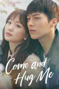 come and hug me season 1