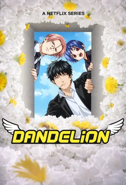 Download Dandelion (2026) Season 1 Multi Audio {Hindi English Japanese} NetFlix Series 480p | 720p | 1080p WEB DL 5 dandelion 2026