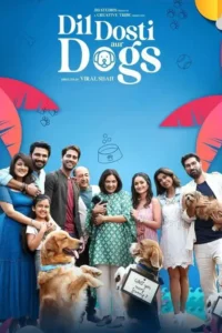 dil dosti aur dogs 2025