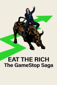 eat the rich the gamestop saga netflix original 2022