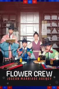 flower crew joseon marriage agency season 1 netflix original 2025