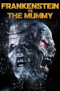 frankenstein vs. the mummy 2015