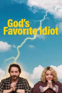 god s favorite idiot season 1