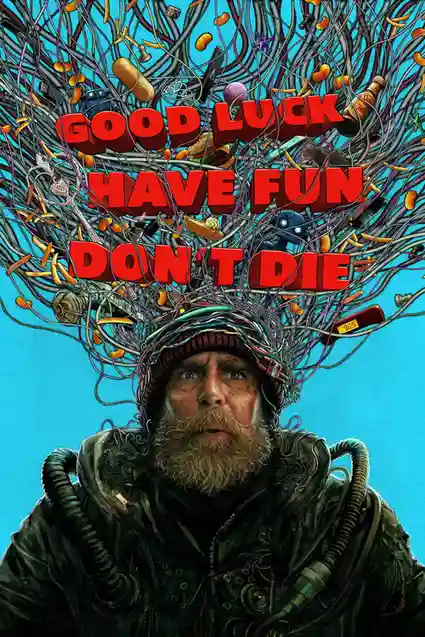 good luck have fun don t die 2025