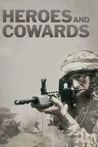 heroes and cowards 2019