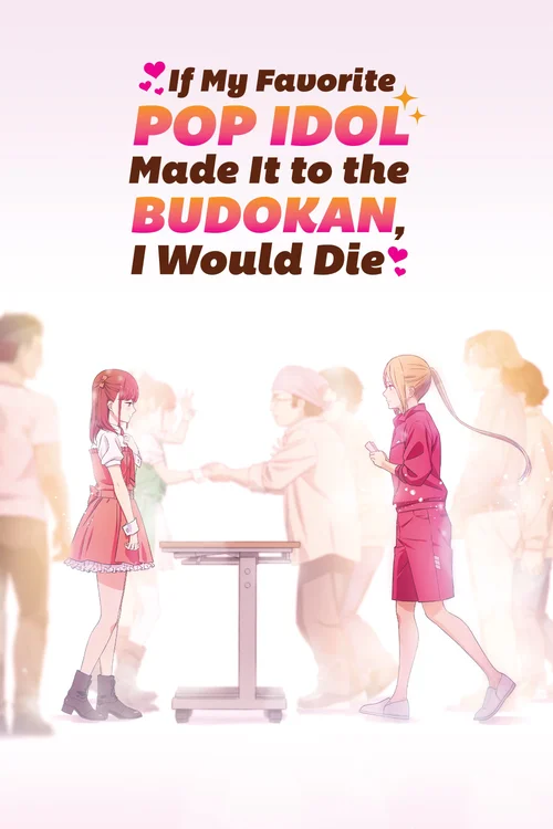 Download If My Favorite Pop Idol Made It to the Budokan, I Would Die (Season 1) Multi Audio {Hindi English Japanese} Anime Series 480p 720p & 1080p WEB DL 14 if my favorite pop idol made it to the budokan i would die season 1