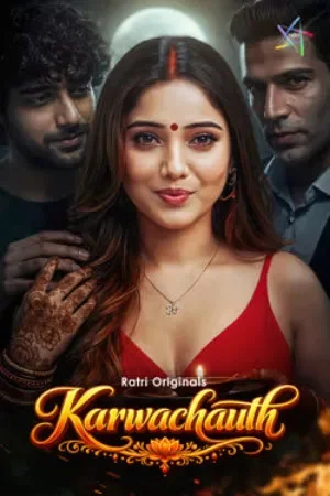 Karwachauth (2026) S01 Part 1 Hindi Ratri Complete Web Series 480p | 720p | 1080p WEB DL | Free Download 19 karwachauth 2026