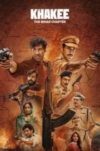 khakee the bihar chapter 2022