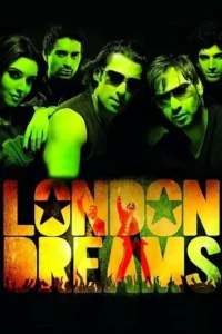 london dreams 2009