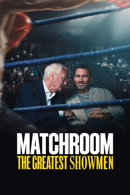 Download Matchroom: The Greatest Showmen (2025) Season 1 Dual Audio {Hindi English} WEB Series 480p | 720p | 1080p WEB DL 5 matchroom the greatest showmen 2025