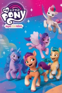 my little pony make your mark season 2