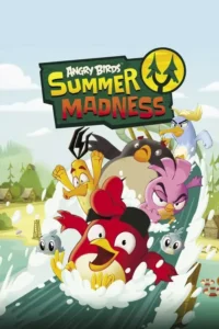 netflix angry birds summer madness 2022