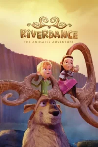 netflix riverdance the animated adventure 2022