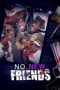 no new friends 2024