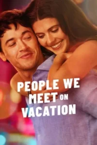 people we meet on vacation 2026