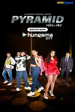 Download Pyramid β Scheme Ya Scam (S01) Complete Hindi WEB Series 480p | 720p | 1080p WEB DL 25 pyramid scheme ya scam s01