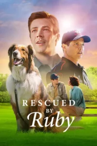 rescued by ruby netflix original 2022