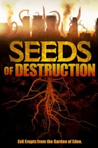 seeds of destruction 2011