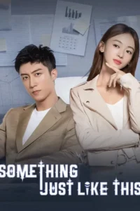 something just like this season 1