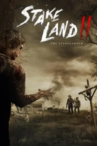 stake land 2 the stakelander 2016