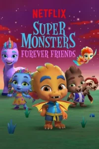 super monsters furever friends 2019