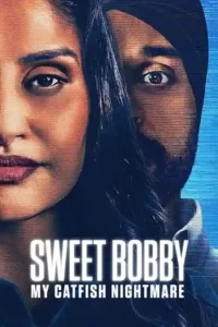 sweet bobby my catfish nightmare 2024
