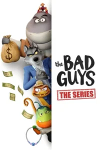 the bad guys breaking in the bad guys the series season 1