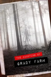 the haunting of grady farm 2019