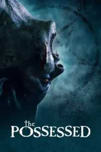 the possessed 2021