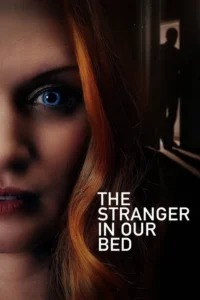 the stranger in our bed 2022
