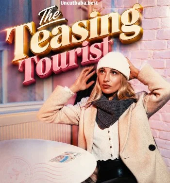 the teasing tourist 2026