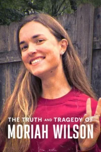 the truth and tragedy of moriah wilson 2026