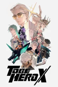to be hero x season 1