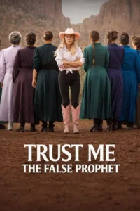 trust me the false prophet 2026