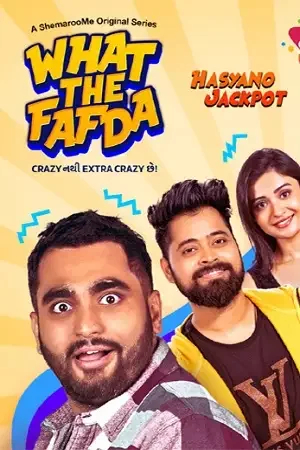 Download What The Fafda (2023) Season 1 Complete Gujarati WEB Series 480p | 720p WEB DL ESubs 24 what the fafda 2023
