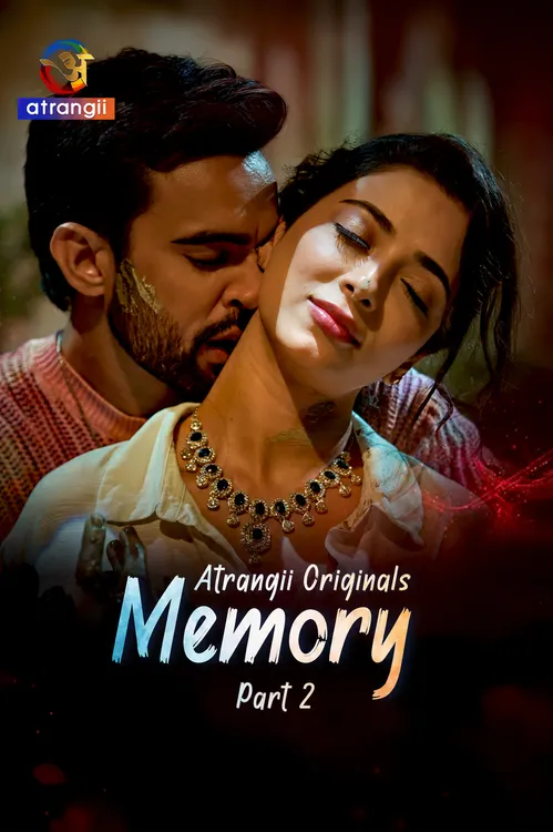 Memory (2026) S01 Part 2 Hindi Atrangii Complete Web Series 480P | 720P | 1080P Web Dl | Free Download 9 memory 2026