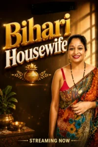bihari housewife 2026